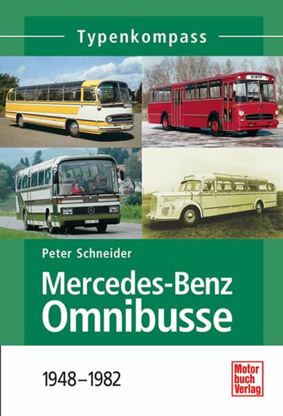 Mercedes-Benz Omnibusse - 1945-1982 Typenkompass - gedrucktes Buch zum Bestpreis! - verwuester.net