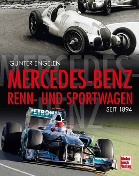 Mercedes-Benz Renn-und Sportwagen seit 1894 - gedrucktes Buch zum Bestpreis! - verwuester.net