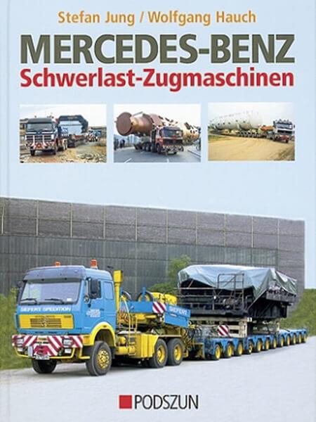 Mercedes-Benz Schwerlast-Zugmaschinen - gedrucktes Buch zum Bestpreis! - verwuester.net