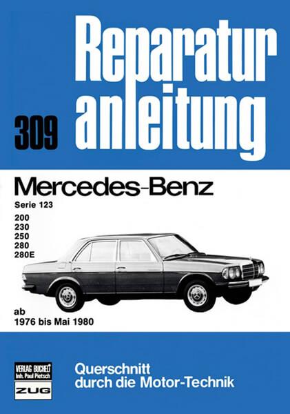 Mercedes-Benz Serie 123,200,230,250,280 76-80 - Reparaturbuch - gedrucktes Buch zum Bestpreis! - verwuester.net