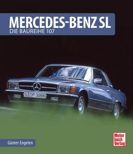 Mercedes-Benz SL - Die Baureihe 107 - gedrucktes Buch zum Bestpreis! - verwuester.net