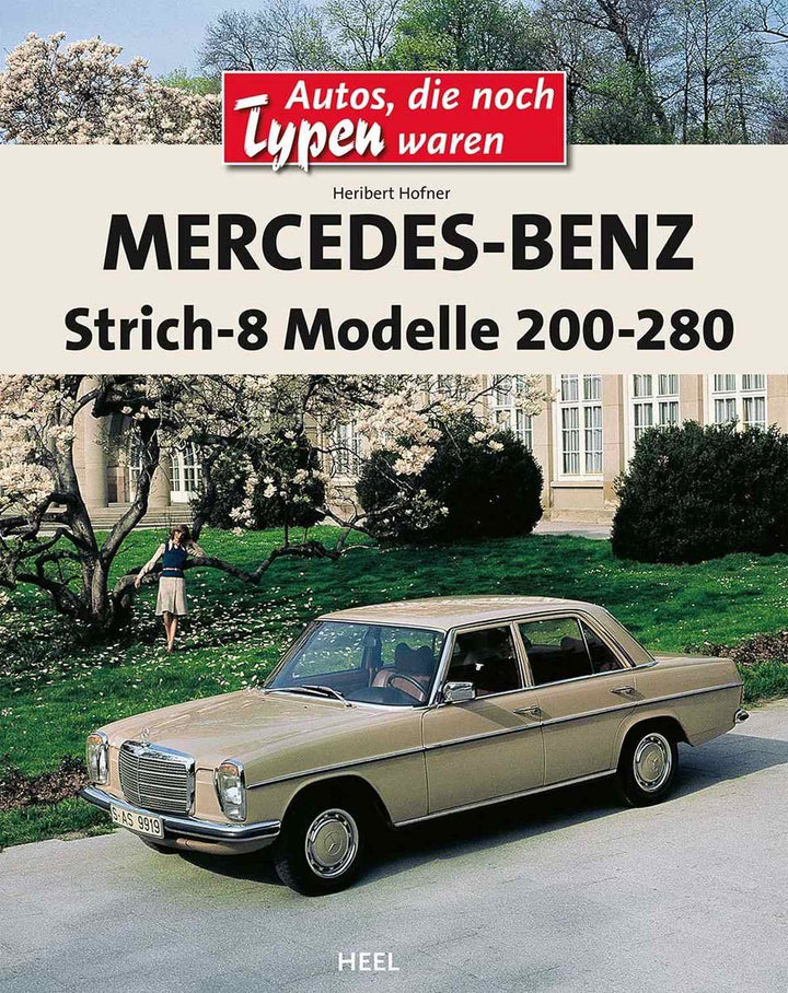 Mercedes-Benz Strich-8 - Modelle 200 - 280, Buchcover