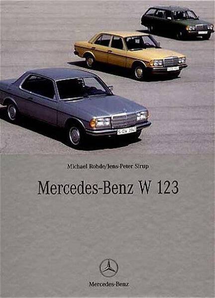 Mercedes-Benz W 123 - gedrucktes Buch zum Bestpreis! - verwuester.net