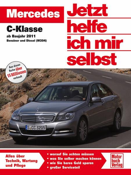 Mercedes C-Klasse ab Baujahr 2011 - Benziner und Diesel - gedrucktes Buch zum Bestpreis! - verwuester.net