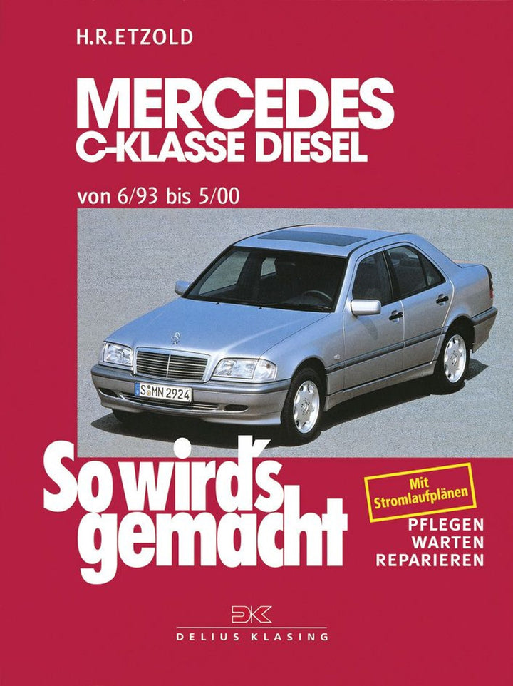Mercedes C-Klasse Diesel W 202 von 6/93 bis 5/00 - Reparaturbuch, Buchcover