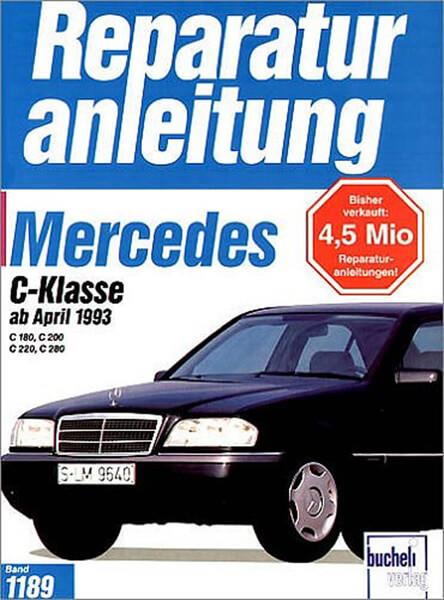 Mercedes C-Klasse - Reparaturbuch - gedrucktes Buch zum Bestpreis! - verwuester.net