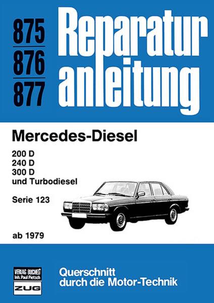 Mercedes-Diesel 200 240 300 ab 1979 - Reparaturbuch - gedrucktes Buch zum Bestpreis! - verwuester.net