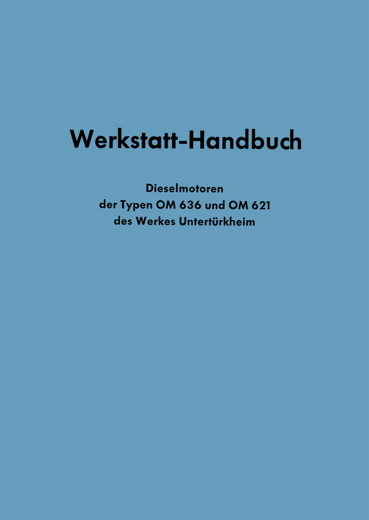 Mercedes OM636 und OM621 Dieselmotoren Werkstatt-Handbuch, Buchcover