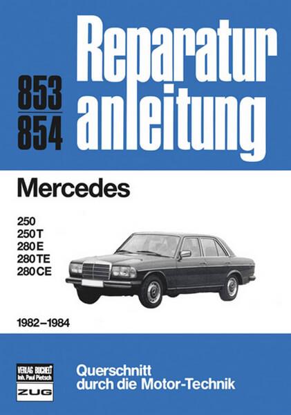 Mercedes Serie 123 1982-1984 - Reparaturbuch - gedrucktes Buch zum Bestpreis! - verwuester.net