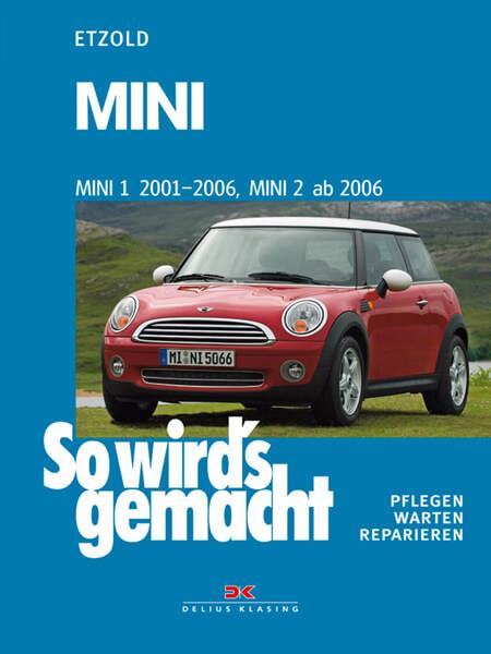 Mini 1 von 2001-2006, Mini 2 ab 2006 - Reparaturbuch - gedrucktes Buch zum Bestpreis! - verwuester.net