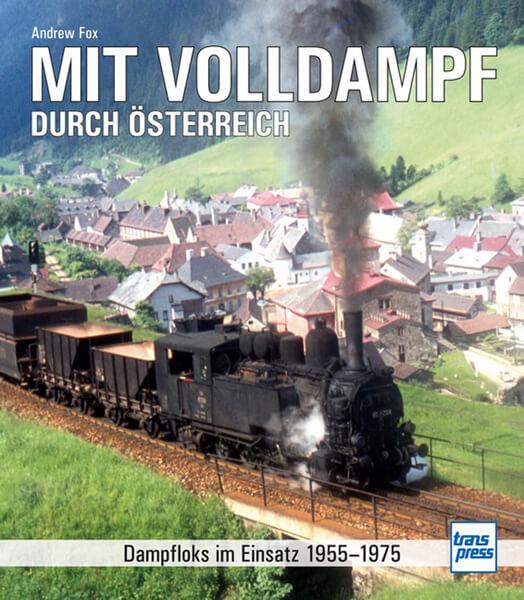 Mit Volldampf durch Österreich - gedrucktes Buch zum Bestpreis! - verwuester.net