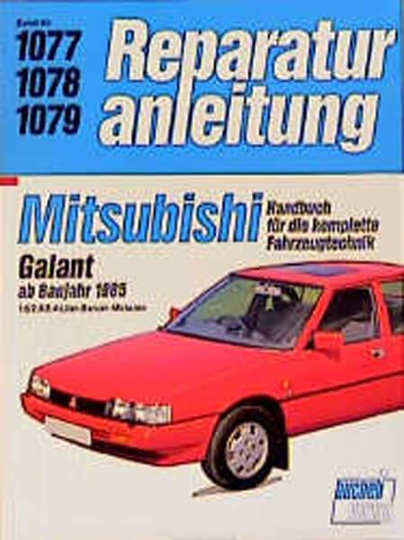 Mitsubishi Galant 1.6/2.0/2.4-l Benzinmotoren - Reparaturbuch - gedrucktes Buch zum Bestpreis! - verwuester.net
