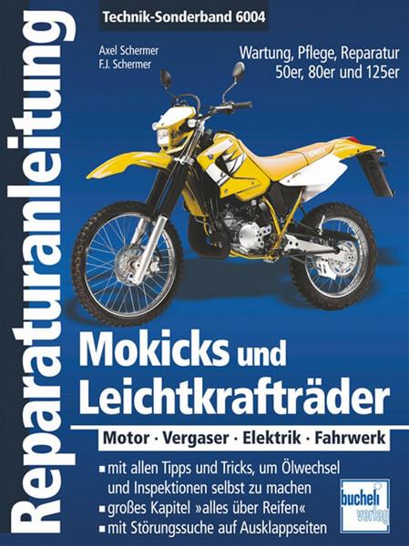 Mokicks und Leichtkrafträder - Reparaturbuch - gedrucktes Buch zum Bestpreis! - verwuester.net