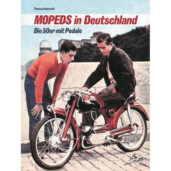 Mopeds in Deutschland - Die 50er mit Pedale - gedrucktes Buch zum Bestpreis! - verwuester.net