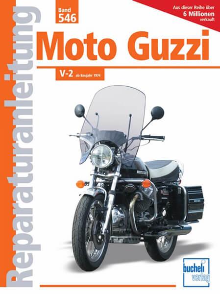 Moto Guzzi V-2 ab Baujahr 1974 - Reparaturbuch - gedrucktes Buch zum Bestpreis! - verwuester.net