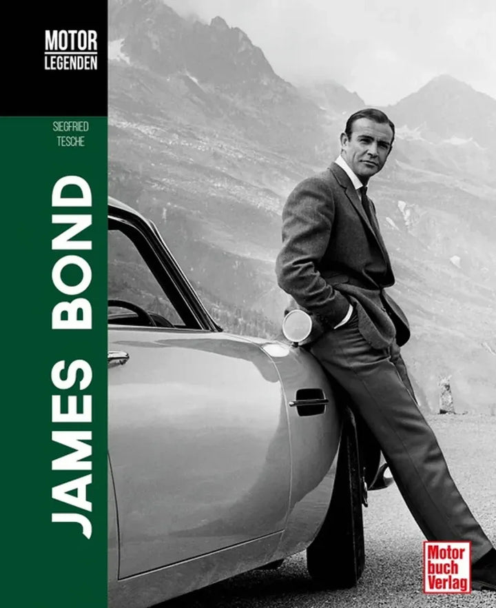 Motorlegenden James Bond, Die Fahrzeuge aus den James-Bond-Filmen - gedrucktes Buch zum Bestpreis! - verwuester.net