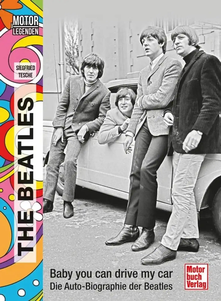 Motorlegenden, The Beatles, Die Autos und Fahrzeuge der Fab Four - gedrucktes Buch zum Bestpreis! - verwuester.net