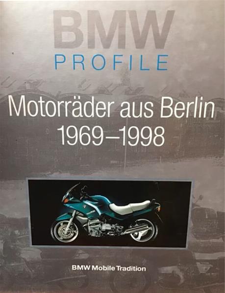 Motorräder aus Berlin 1969-1998 - BMW Profile - gedrucktes Buch zum Bestpreis! - verwuester.net
