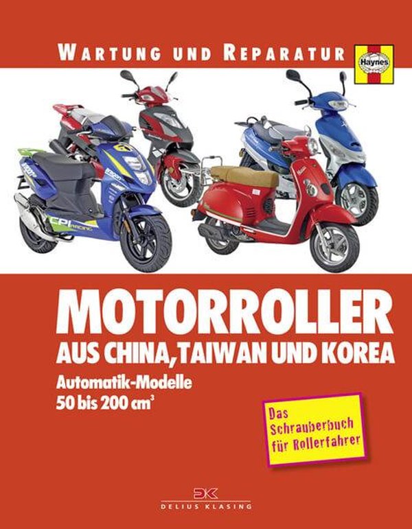 Motorroller aus China, Taiwan und Korea - Reparaturbuch - gedrucktes Buch zum Bestpreis! - verwuester.net