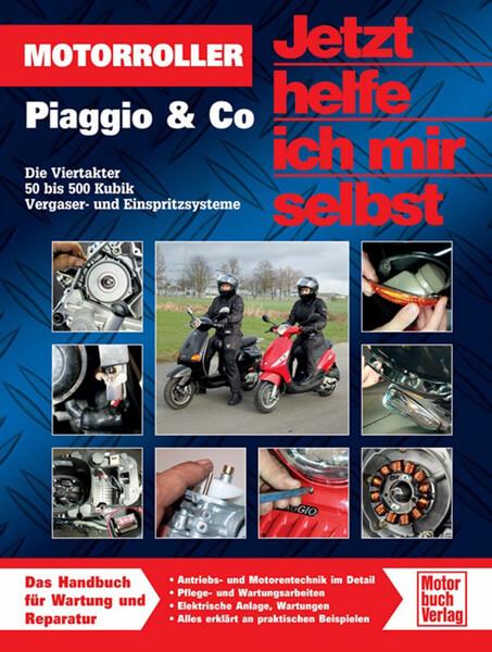 Motorroller Piaggio & Co. - Die Viertakter 50 bis 500 Kubik - gedrucktes Buch zum Bestpreis! - verwuester.net