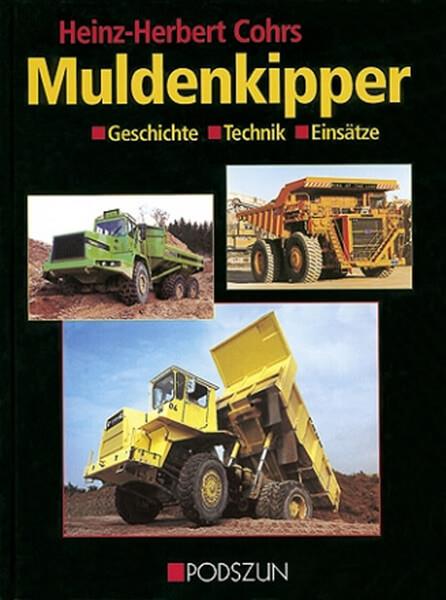 Muldenkipper - Geschichte, Technik, Einsätze - gedrucktes Buch zum Bestpreis! - verwuester.net