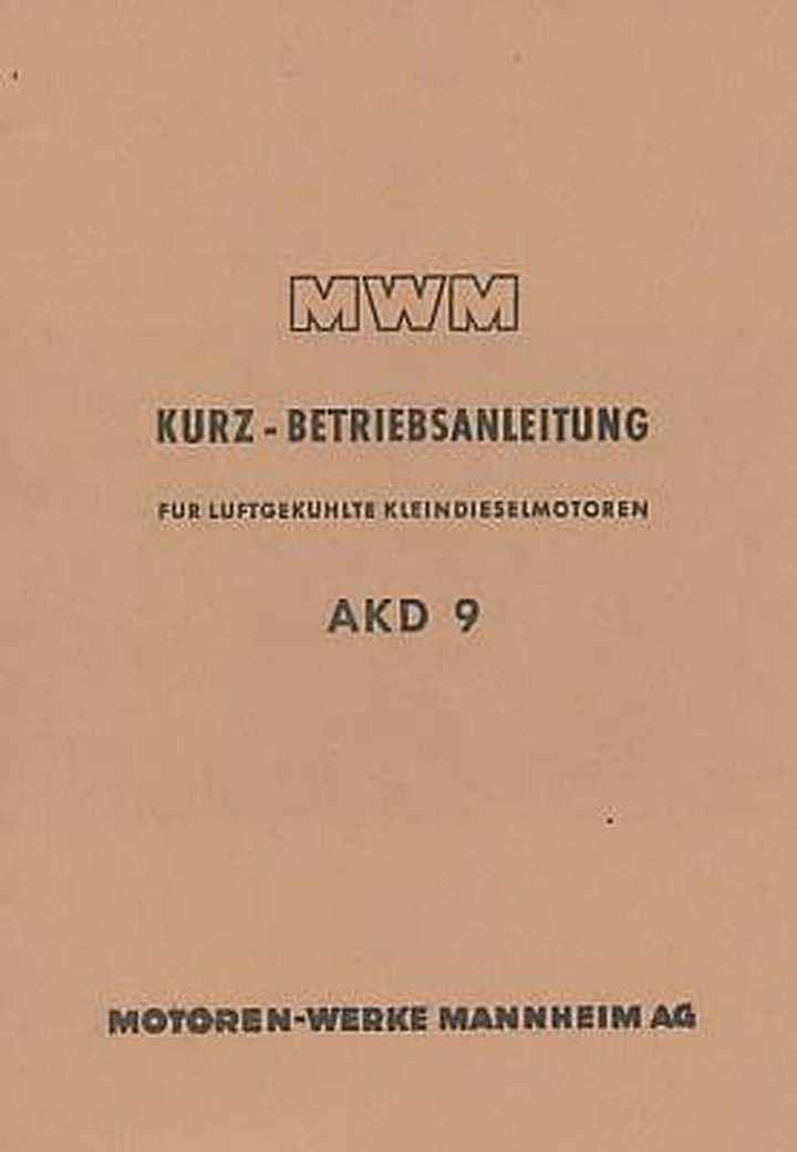 MWM Kleindieselmotor AKD 9, luftgekühlt, Kurz-Betriebsanleitung, Buchcover