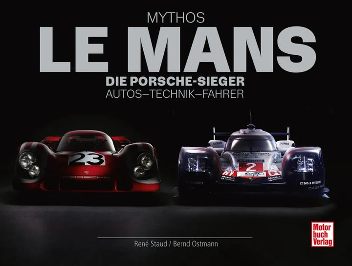 Mythos Le Mans, Porsche-Rennwagen in der Bildsprache der Automobilfotografie - gedrucktes Buch zum Bestpreis! - verwuester.net