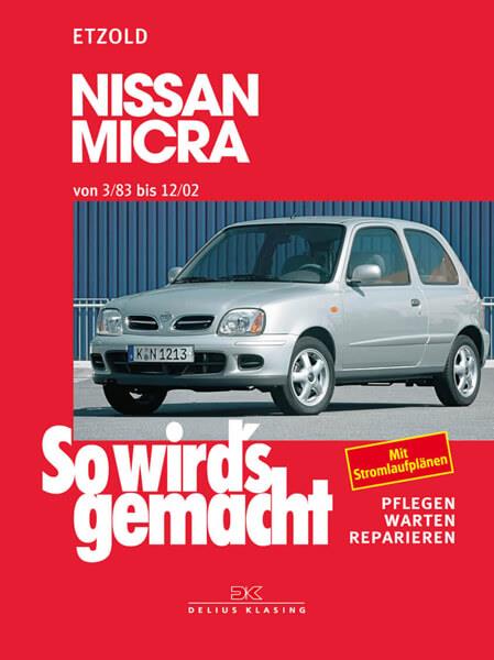 Nissan Micra 3/83 - 12/02 - Reparaturbuch - gedrucktes Buch zum Bestpreis! - verwuester.net