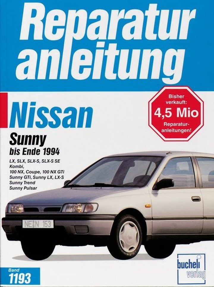 Nissan Sunny bis Ende 1994 - Reparaturbuch, Buchcover