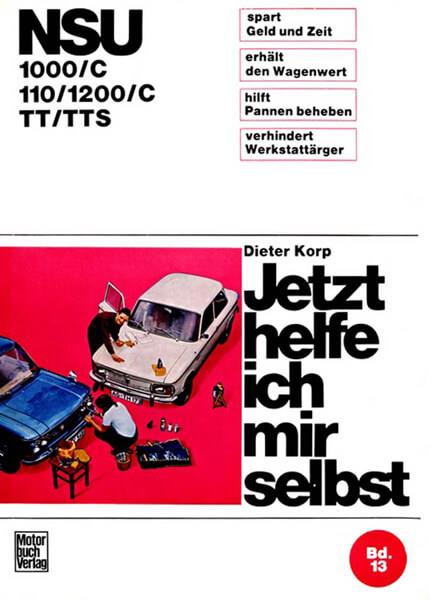 NSU 1000/C / 110/1200/C / TT/TTS Reparaturbuch - gedrucktes Buch zum Bestpreis! - verwuester.net
