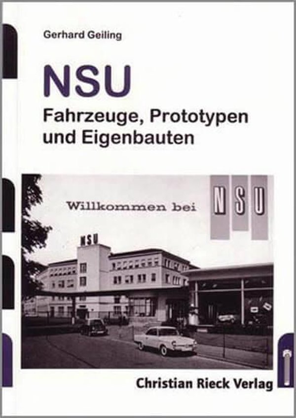 NSU - Fahrzeuge, Prototypen, Eigenbauten - gedrucktes Buch zum Bestpreis! - verwuester.net