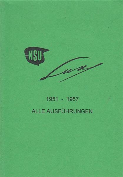 NSU Lux 1951 - 1957 alle Ausführungen - gedrucktes Buch zum Bestpreis! - verwuester.net