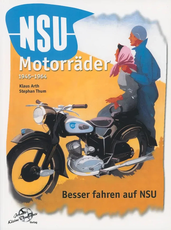 NSU Motorräder 1945-64, Die Nachkriegsmodelle des weltgrößten Zweiradherstellers - gedrucktes Buch zum Bestpreis! - verwuester.net