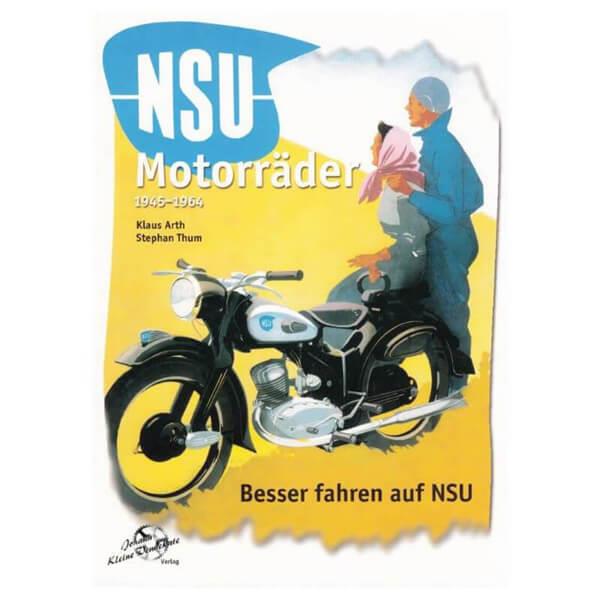 NSU Motorräder von 1945 bis 1964 - gedrucktes Buch zum Bestpreis! - verwuester.net