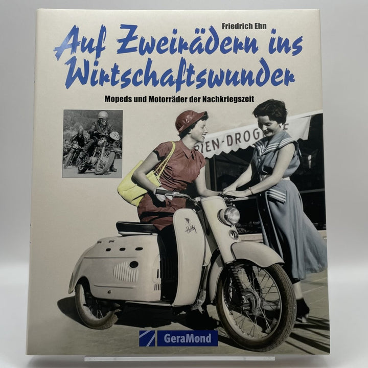 Auf Zweirädern ins Wirtschaftswunder