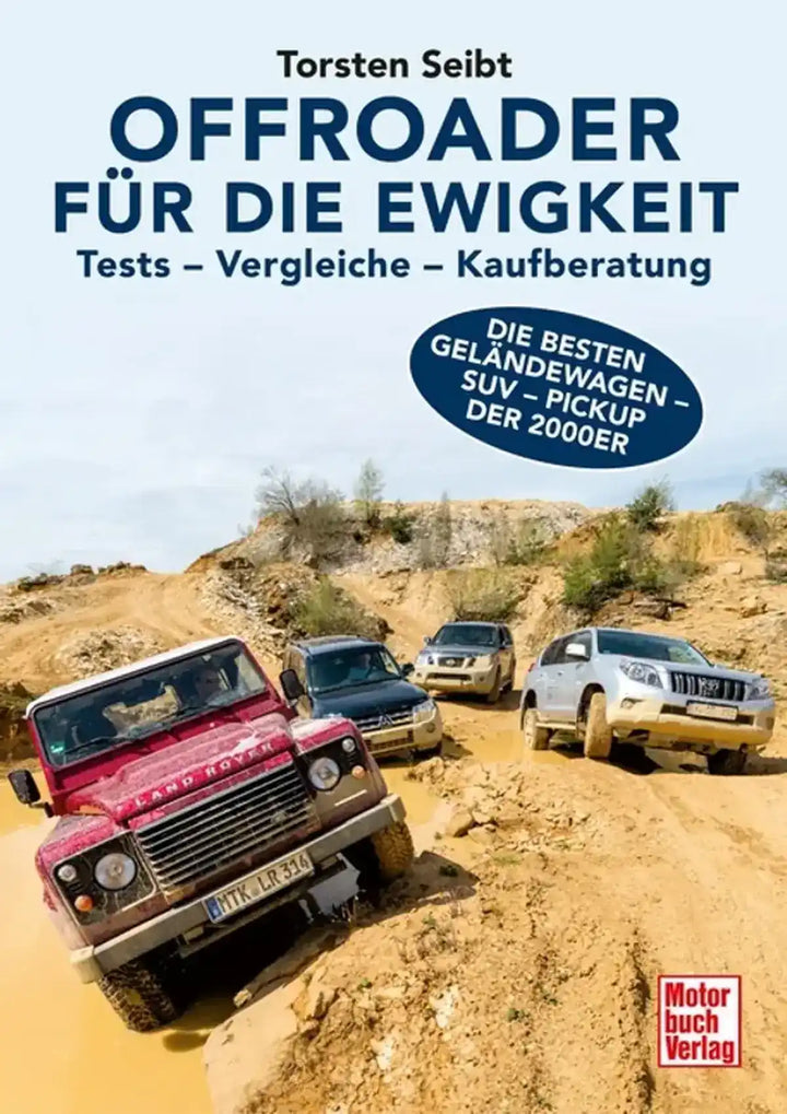 Offroader für die Ewigkeit, Die besten Gebrauchtwagen unter Geländewagen, SUV und Pickup - gedrucktes Buch zum Bestpreis! - verwuester.net
