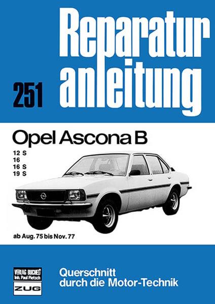 Opel Ascona B ab August 1975 bis November 1977 - Reparaturbuch - gedrucktes Buch zum Bestpreis! - verwuester.net