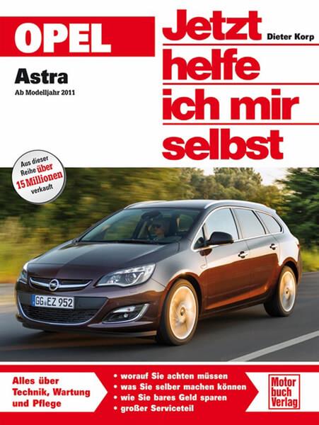 Opel Astra J ab Modelljahr 2011 Reparaturbuch - gedrucktes Buch zum Bestpreis! - verwuester.net