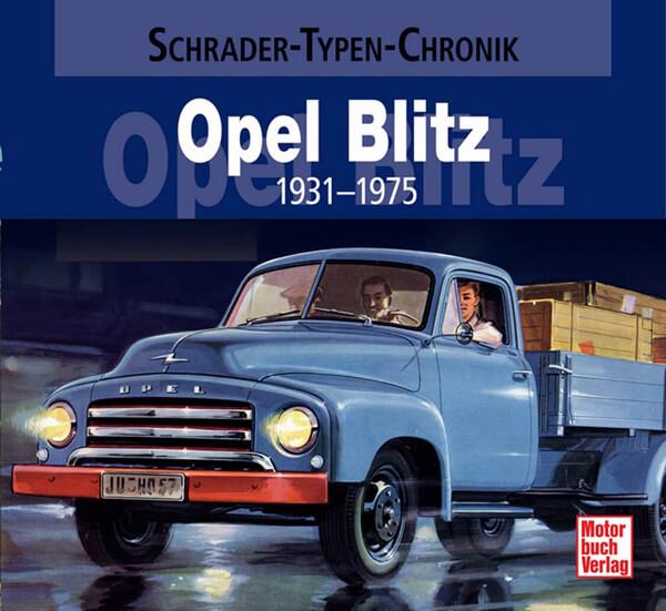 Opel Blitz - 1931-1975 Typen Chronik - gedrucktes Buch zum Bestpreis! - verwuester.net