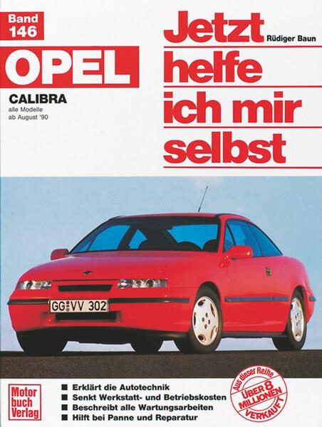 Opel Calibra Reparaturbuch - gedrucktes Buch zum Bestpreis! - verwuester.net