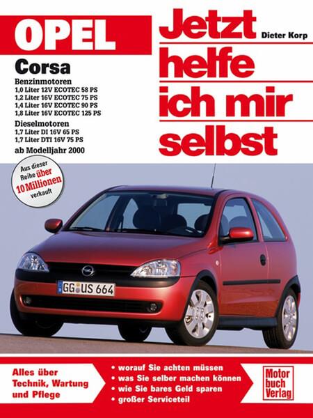 Opel Corsa C Benzin-und Dieselmotoren ab Modelljahr 2000 - gedrucktes Buch zum Bestpreis! - verwuester.net