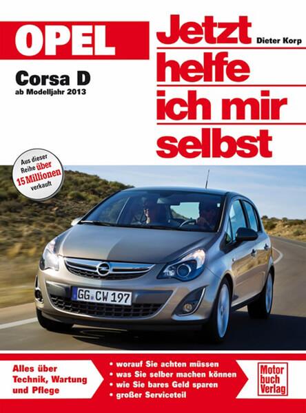 Opel Corsa D - ab Modelljahr 2013 Reparaturbuch - gedrucktes Buch zum Bestpreis! - verwuester.net