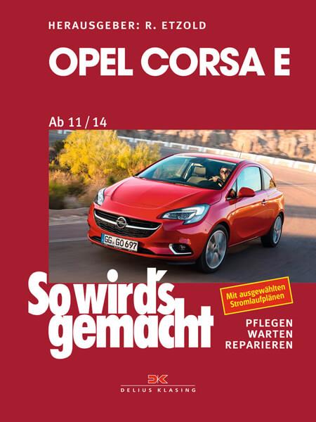 Opel Corsa E (2015–2018) - Reparaturbuch - gedrucktes Buch zum Bestpreis! - verwuester.net