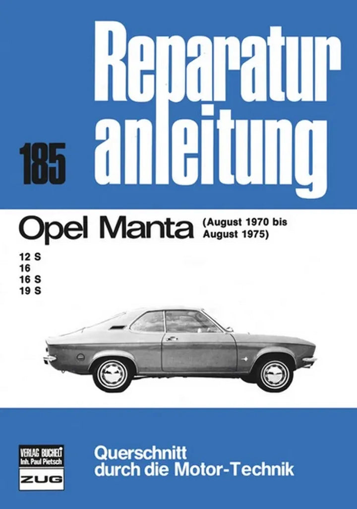 Opel Manta und Ascona Reparaturanleitung und Werkstatthandbuch 1970 bis August 1975 - gedrucktes Buch zum Bestpreis! - verwuester.net