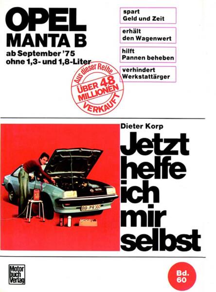 Opel Manta B (75-88) ohne 1,3 und 1,8 Liter Reparaturbuch - gedrucktes Buch zum Bestpreis! - verwuester.net