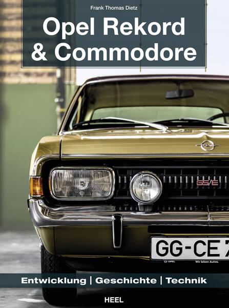 Opel Rekord & Commodore 1963-1986 - gedrucktes Buch zum Bestpreis! - verwuester.net