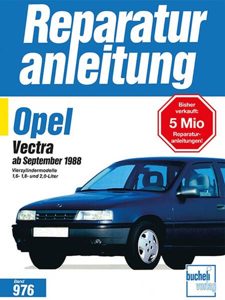 Opel Vectra ab September 1988 - Reparaturbuch - gedrucktes Buch zum Bestpreis! - verwuester.net