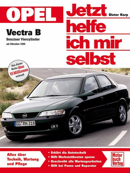 Opel Vectra B - Benziner Vierzylinder ab Oktober 1995 - gedrucktes Buch zum Bestpreis! - verwuester.net