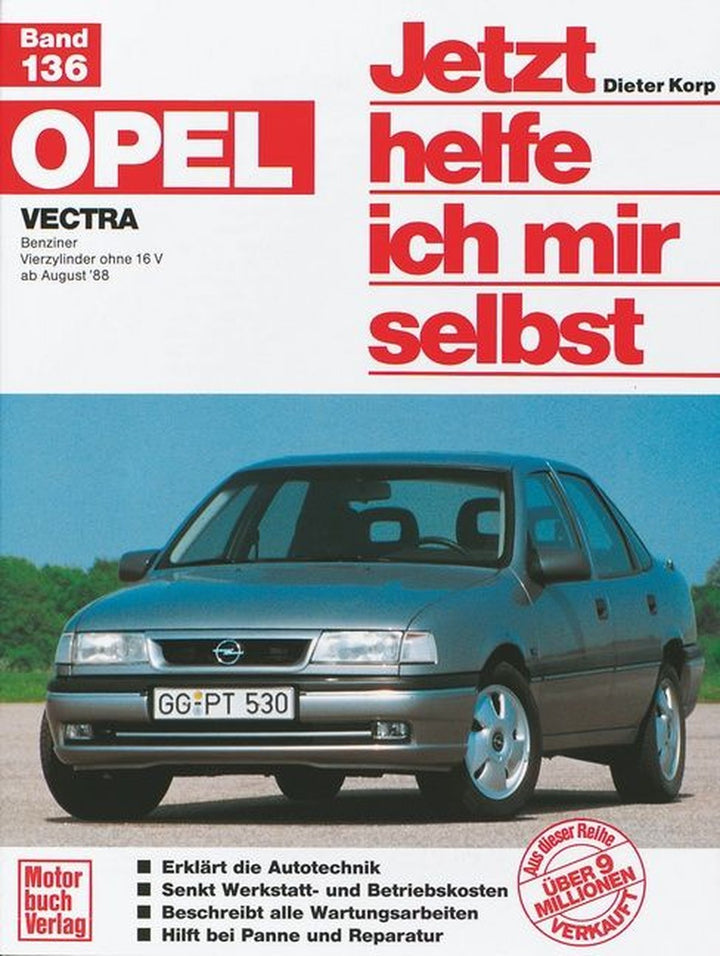 Opel Vectra - Benziner Vierzylinder ohne 16 V ab August &