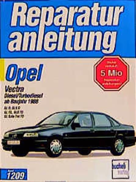Opel Vectra Diesel und Turbodiesel - Reparaturbuch - gedrucktes Buch zum Bestpreis! - verwuester.net